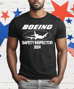 Boeing Safety Inspector 2024 T-Shirt