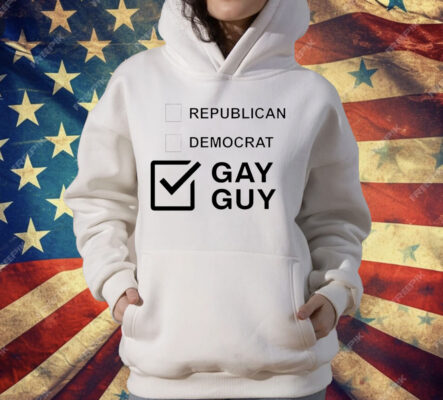 Republican democrat gay guy T-Shirt