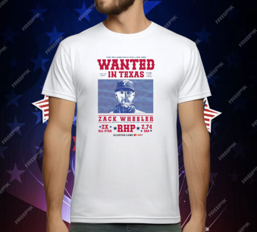 The Philadelphia Phillies Are Wanted In Texas Zack Wheeler All Star Game T-Shirt