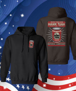 Protect Your Barrel Hawk Tuah Clean Lube Protect Natural Lubricant Hoodie Shirt