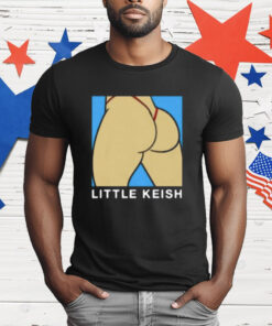 Little Keish Ass T-Shirt