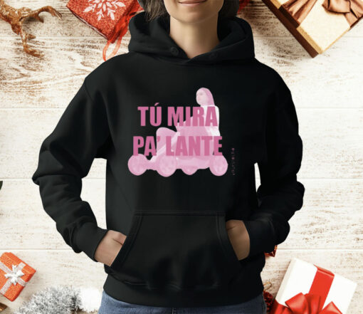 Chiaraoliver Tu Mira Pa’ Lante T-Shirt