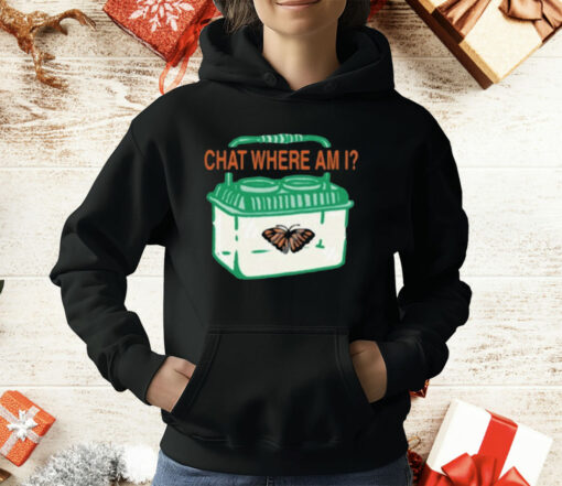 Chat Where Am I Butterfly T-Shirt