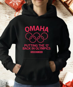 Omaha Putting The ‘O’ Back In Olympics T-Shirt