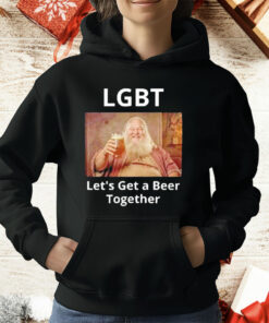 Lgbt Let’s Get A Beer Together T-Shirt