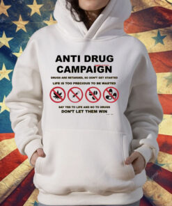 Scheme Anti Drug Campaign Don’t Let Them Win T-Shirt