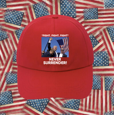 Trump Fight Never Surrender Hat