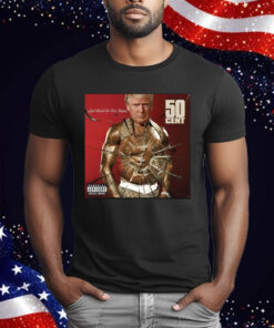 Trump Many Men 50 Cent T-Shirt