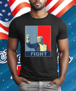 Trump Fight T-Shirt