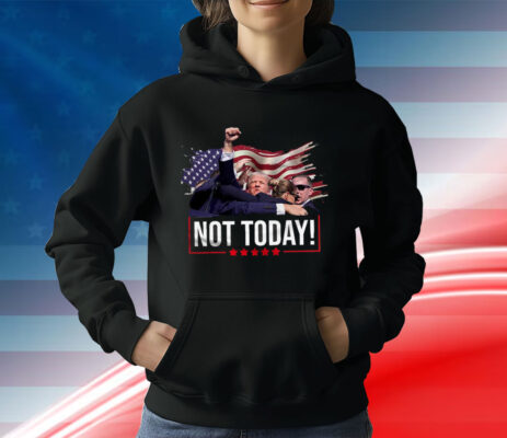 Trump 2024 T-shirt Not today Trump Pennsylvania Rally Trump T-Shirt