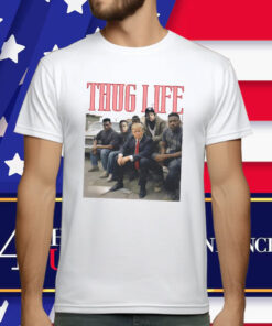 Trump T-Shirt: Thug Life Trump Shirt Convicted Felon T-Shirt