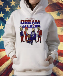 Screwed up dream team T-Shirt