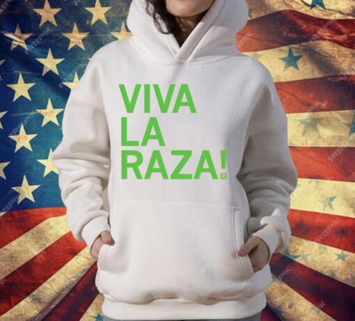 Viva La Raza T-Shirt