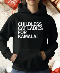 Childless Cat Ladies For Kamala T-Shirt