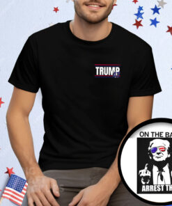 Trump 47 Arrest This Tee Shirt