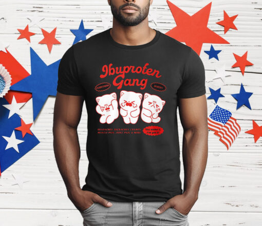 Ibuprofen Gang T-Shirt