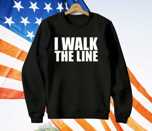 I Walk The Line T-Shirt