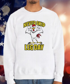 Never Skip Leg Day Rooster T-Shirt