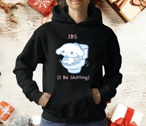 Ibs I Be Shitting T-Shirt