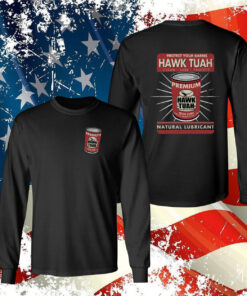 Protect Your Barrel Hawk Tuah Clean Lube Protect Natural Lubricant T-Shirt