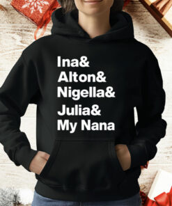 Mary Berg Ina Alton Nigella Julia My Nana T-Shirt