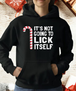 It’s Not Going To Lick Itself T-Shirt