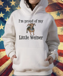 I’m Proud Of My Little Weiner Dog T-Shirt