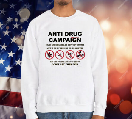 Scheme Anti Drug Campaign Don’t Let Them Win T-Shirt