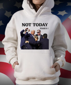 Trump Not Today Trump Shooting T-Shirt