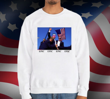 4Xepic Epic Trump T-Shirt