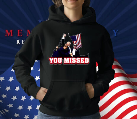 Bunkering Donald Trump Sg You Missed T-Shirt