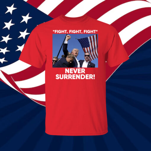 Trump Fight Never Surrender Longsleeve