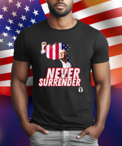 Never Surrender Trump Shooting T-Shirt