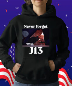 Never Forget J13 T-Shirt