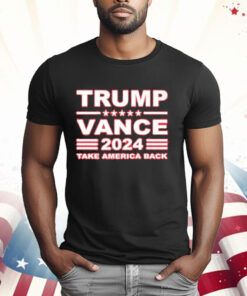 Trump Vance 2024 Take America Back President VP Election T-Shirt