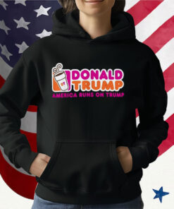 Donald Trump America Runs On Trump T-Shirt, USA Patriotic Graphic T-Shirt