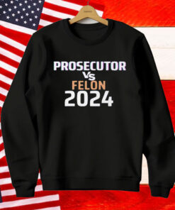 Kamala Harris Prosecutor Vs Felon 2024 T-Shirt