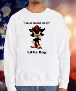 I’m so proud of my little hog Sonic T-Shirt