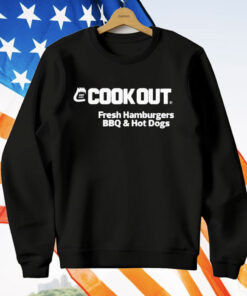 Cook Out Fresh Hamburgers Bbq Hot Dogs T-Shirt