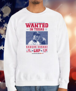 The Philadelphia Phillies Are Wanted In Texas Ranger Suarez All Star Game T-Shirt