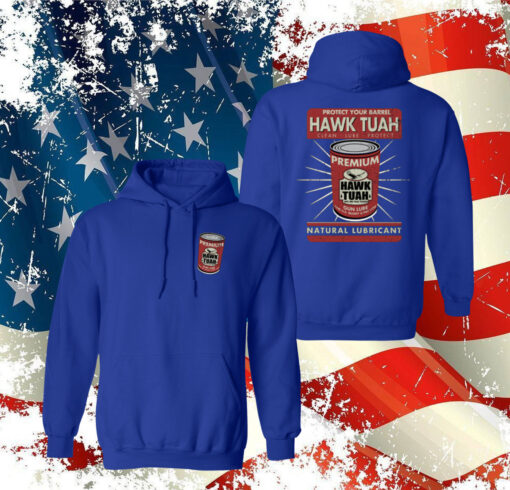 Protect Your Barrel Hawk Tuah Clean Lube Protect Natural Lubricant T-Shirt