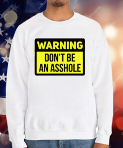 Dave Portnoy Warning Don’t Be An Asshole T-Shirt