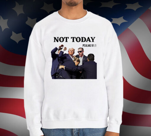 Trump Not Today Trump Shooting T-Shirt