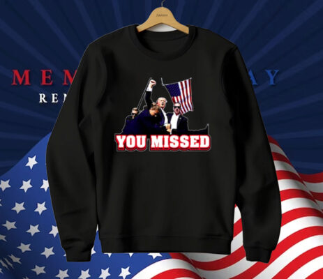 Bunkering Donald Trump Sg You Missed T-Shirt