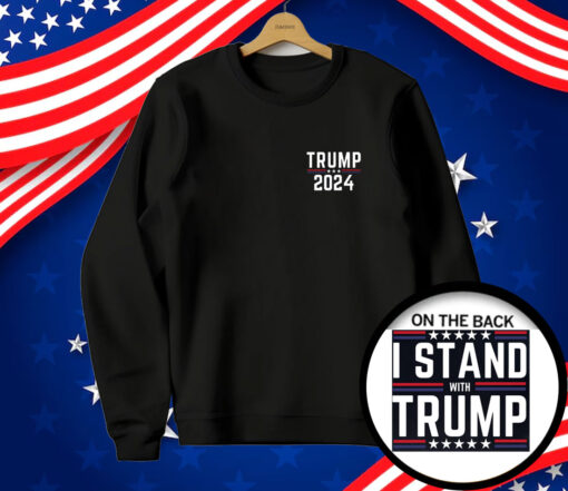 Trump 2024 I Stand With Trump T-Shirt