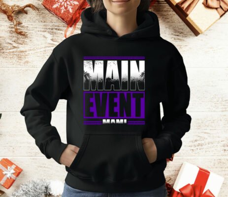 Main Event Mami T-Shirt