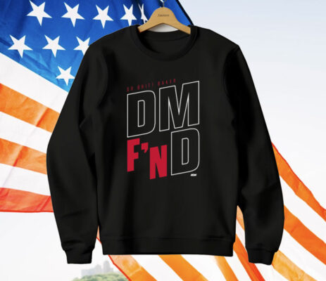 BRITT BAKER - DM F'N D T-Shirt