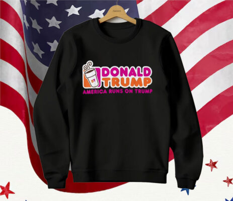 Donald Trump America Runs On Trump T-Shirt, USA Patriotic Graphic T-Shirt