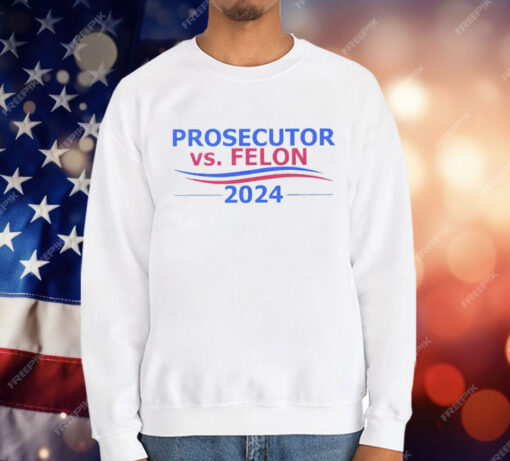 Prosecutor vs Felon 2024 T-Shirt