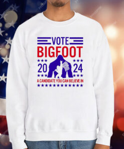 Vote Bigfoot a candidate you can believe in T-Shirt